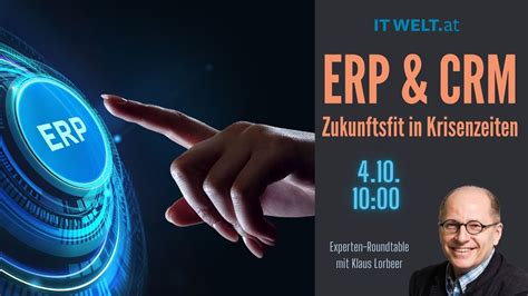 Erp Und Crm In Einer Vernetzten Welt Zukunftsfit In Krisenzeiten