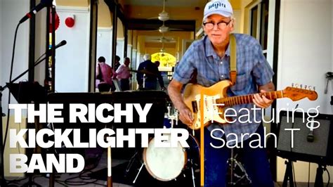 Live The Richy Kicklighter Band With Sarah T On Vocals YouTube