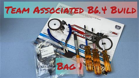 Team Associated B6 4 Build Bag 1 YouTube