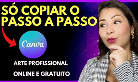 COMO CRIAR UMA ARTE NO CANVA DO ZERO PASSO A PASSO Foco Digital