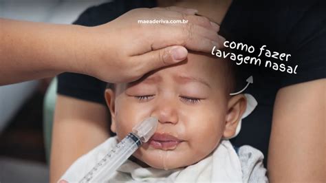 Como Fazer Lavagem Nasal Em Crian As E Beb S Guia Completo Blog De