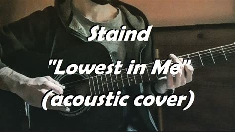 Staind Lowest In Me Acoustic Cover Youtube