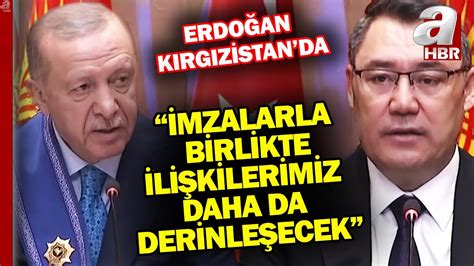 Erdoğan ile Kırgızistan Cumhurbaşkanı Caparov dan ortak açıklamalar