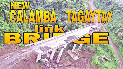 The New Calamba Tagaytay Link Bridge Brgy Bunggo Between Brgy