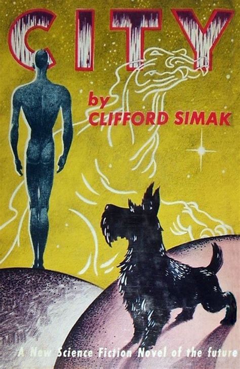 City By Clifford D Simak 1952 R CoolSciFiCovers