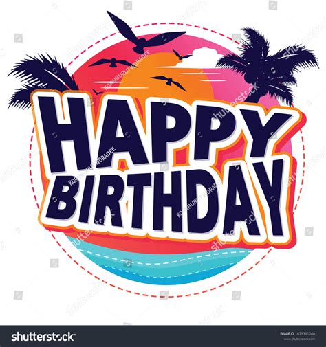 314,129 Summer Happy Birthday Images, Stock Photos & Vectors | Shutterstock