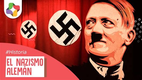 El Nazismo Un Resumen Sobre Su Concepto Y Caracter Sticas Principales