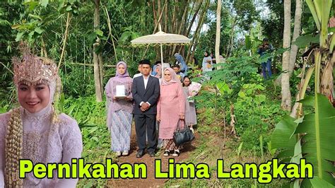 PACAR LIMA LANGKAH Pernikahan Adat Sunda Di Kampung Bojong Ciwangi