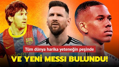 Ve yeni Lionel Messi bulundu Tüm dünya harika yeteneğin peşinde