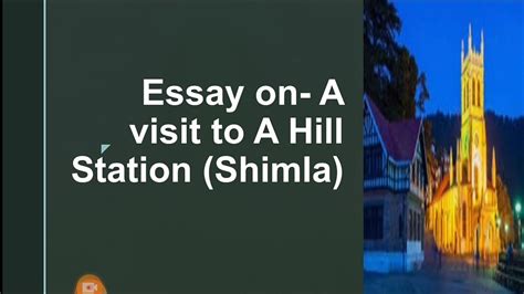 Essay On A Visit To Hill Station Shimla English Classes By Jaya Ma