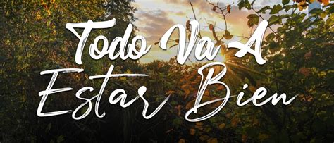 todo va  estar bien devocionales justo  tiempo