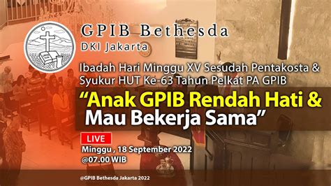 Ibadah Hari Minggu Xv Sesudah Pentakosta And Syukur Hut Ke 63 Pelkat Pa