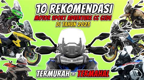 Golongan Ekonomi Lemah Up Dulu Yaa Inilah Motor Adventure Sport