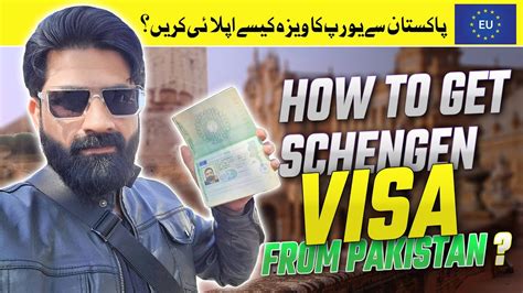 Schengen Visa Process Europe Visa For Pakistan Schengen Visa Kaise