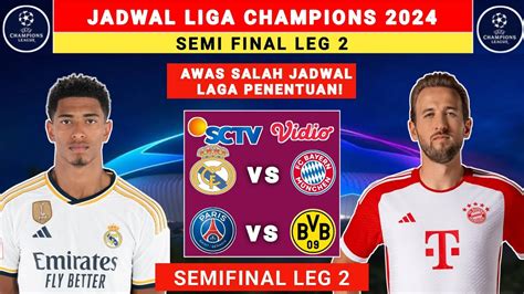 Jadwal Semi Final Leg 2 Liga Champions 2024 Real Madrid Vs Bayern