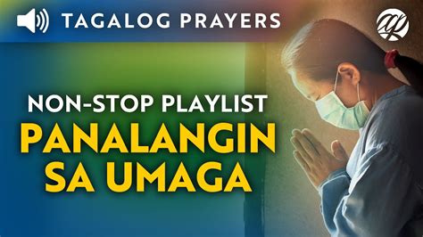 Panalangin Sa Umaga Non Stop Playlist Tagalog Catholic Morning