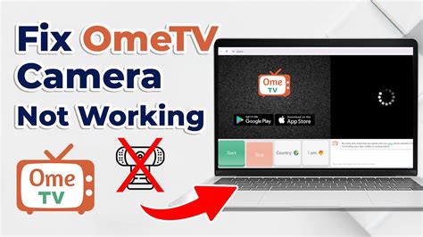 How To Fix Ometv Camera Not Working Youtube