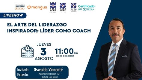 El Arte Del Liderazgo Inspirador L Der Como Coach Youtube