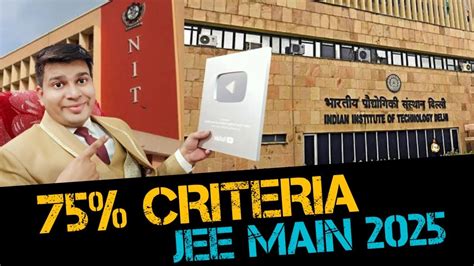 75 Criteria For Jee Mains 2025 75 Criteria For Jee 2025 Jee Main 2025