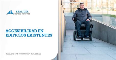 Accesibilidad En Edificios Existentes Realider