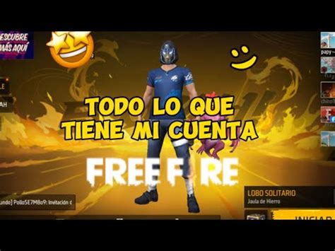 Todo Lo Que Tiene Mi Cuenta De Free Fire Youtube