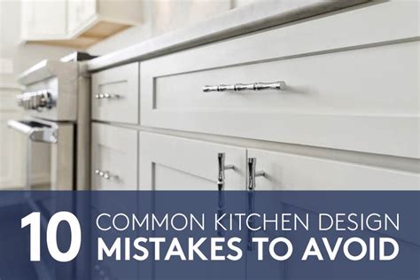 Common Kitchen Design Mistakes To Avoid