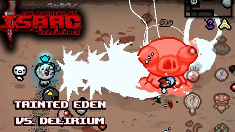 The Binding Of Isaac Repentance 72 Tainted Eden Vs Delirium YouTube