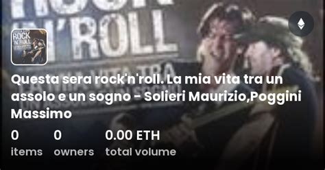 Questa Sera Rock N Roll La Mia Vita Tra Un Assolo E Un Sogno Solieri