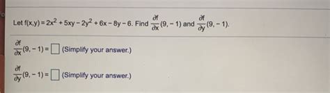 Solved Fo Let Fxy 2x2 5xy 2y2 6x 8y 6 Find