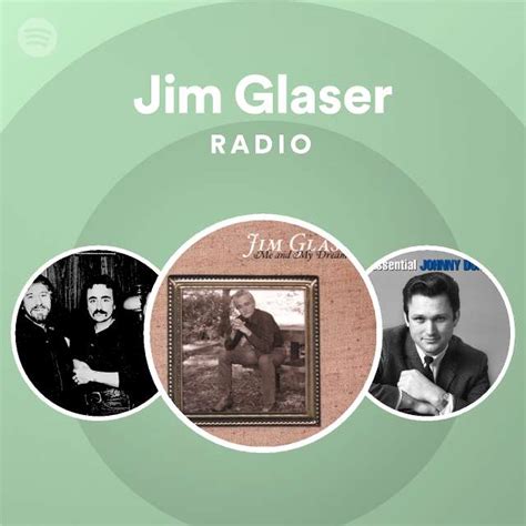 Jim Glaser Radio Playlist By Spotify Spotify