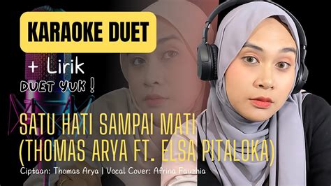 Karaoke Duet Satu Hati Sampai Mati Thomas Arya Feat Elsa Pitaloka