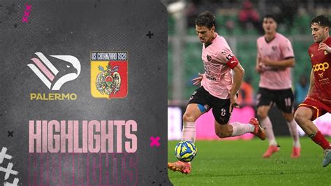 Palermo Catanzaro 1 2 Gli Highlights Del Match ForzaPalermo