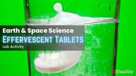 Investigating Effervescent Tablets ⋆ iTeachly.com