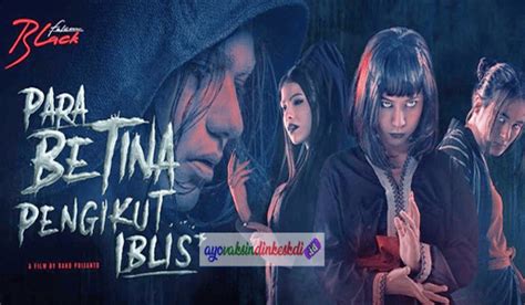 Nonton Film Para Betina Pengikut Iblis Full Movie Bukan Lk