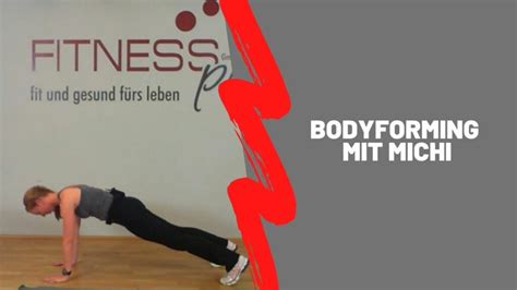 Bodyforming Mit Michi FITNESS PUR GmbH