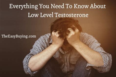 Low Testosterone Understanding Symptoms Causes And What To Do About