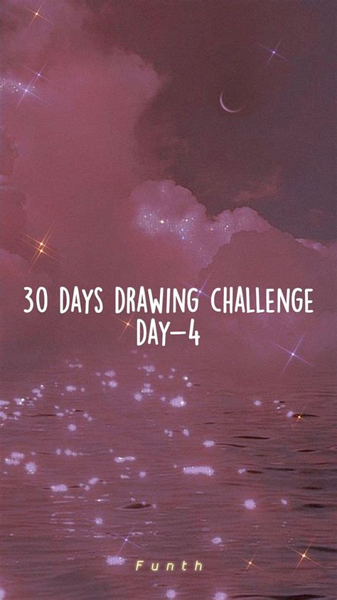 30 Days Drawing Challenge Day 4 Drawing Challenge 30 Day Drawing