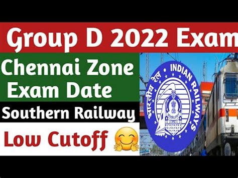 Chennai Zone Group D Exam Date Chennai Zone Group D Cutoff