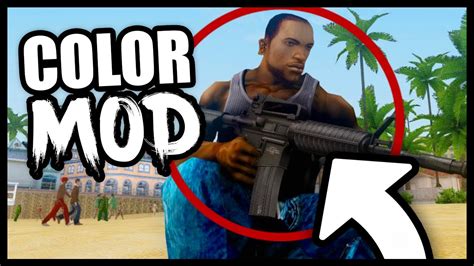 Colormod Realista Hd De Bajos Recursos Para Gta San Andreas Compatible