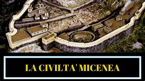 I Micenei La Civilt Micenea Youtube