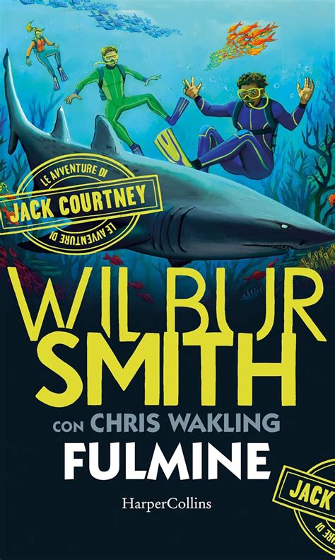 Le Avventure Di Jack Courtney Di Wilbur Smith Chris Wakling