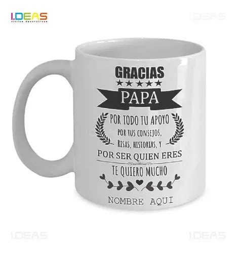 Taza Frase Gracias Papa Por Todo Tu Apoyo Por Tus Consejos