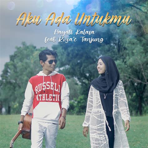 Aku Ada Untukmu Feat Roza C Tanjung Youtube Music