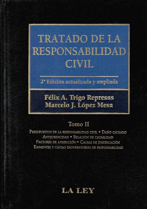 Tratado De La Responsabilidad Civil Tomos Librer A Jur Dica Alma