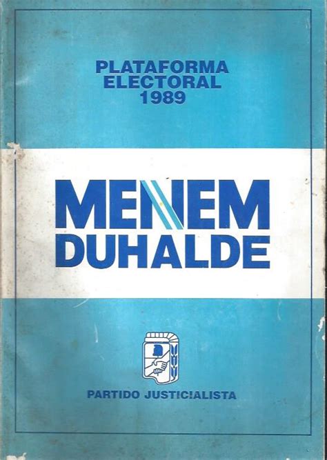 Plataforma Electoral Menem Duhalde Partido Justicialista