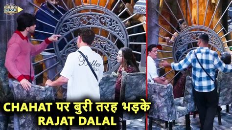 Bigg Boss Live Chahat Pandey Par Buri Tarah Bhadke Rajat Dalal Aur