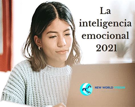 La Inteligencia Emocional 2021 Emociones Blog Desarrollo Del