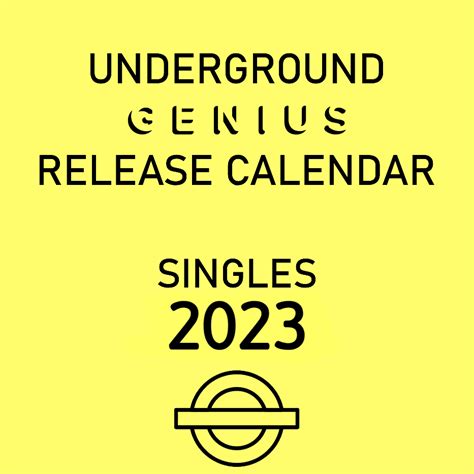 Underground Genius 2023 Underground Genius Singles Release Calendar