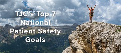 Tjcs Top 7 National Patient Safety Goals For 2021 Cs Medical