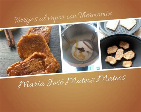 Torrijas al vapor con Thermomix Cocción en varoma Blog de MARIA